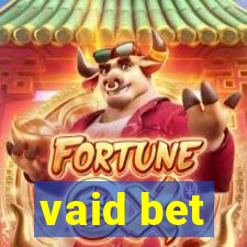 vaid bet